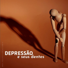 Depressão e seus dentes Depressão e seus dentes