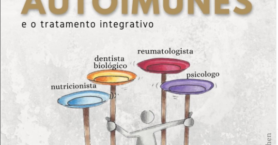 Doenças Autoimunes e o tratamento integrativo